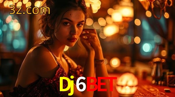  Dj6Bet